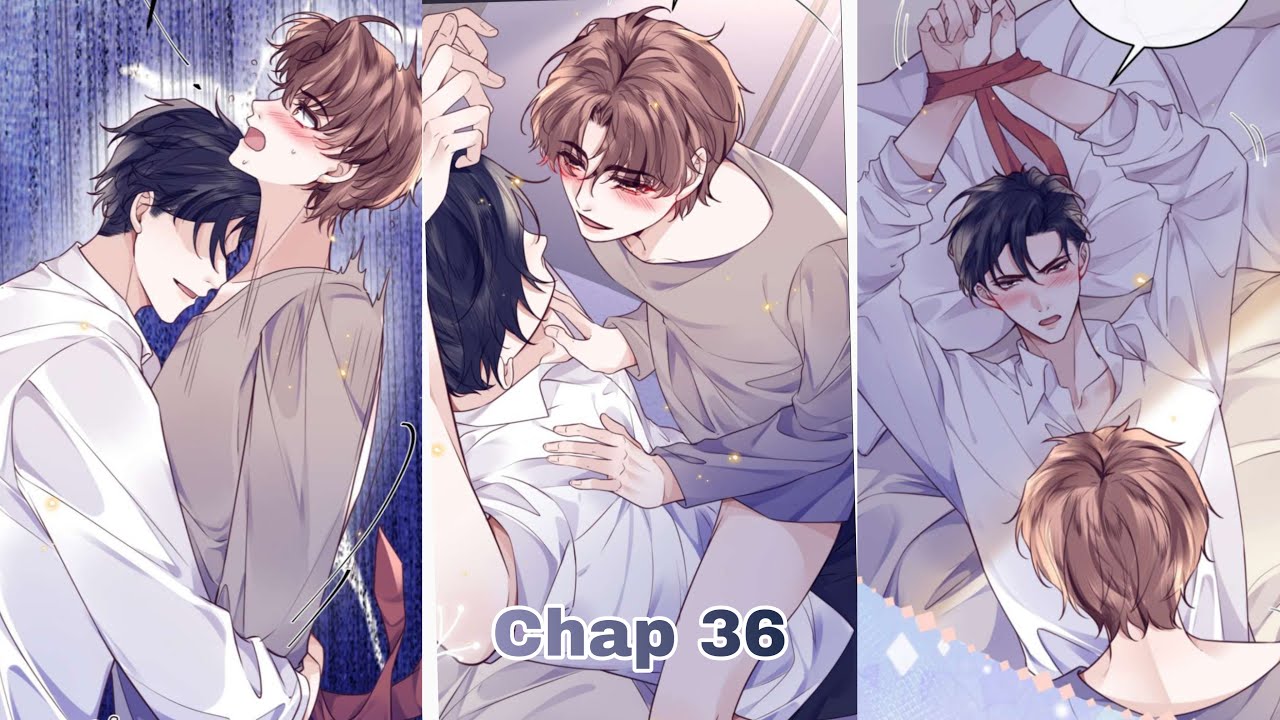 🐰[ Chap 36 ] Tổng Tài Định Chế Tư Nhân | Muốn Đứng Không |Truyện Tranh Đam Mỹ | Thuyết Minh Nam Hay