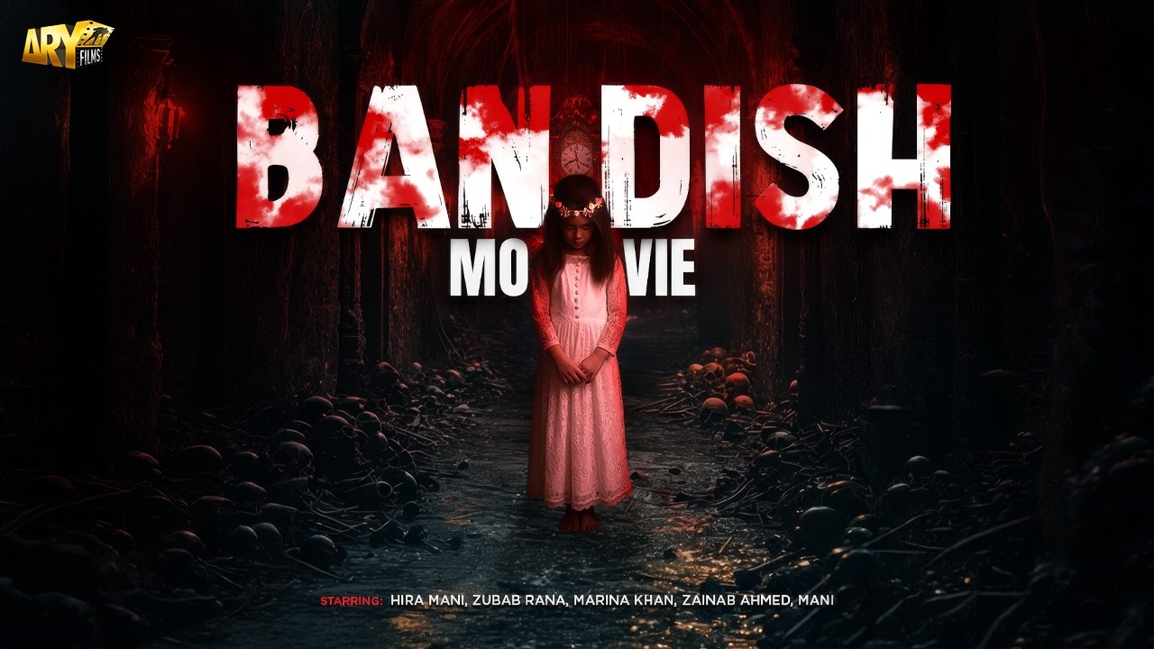 BANDISH - FULL MOVIE | HIRA MANI | FAHAD SHEIKH | ZUBAB RANA | ARY FILMS