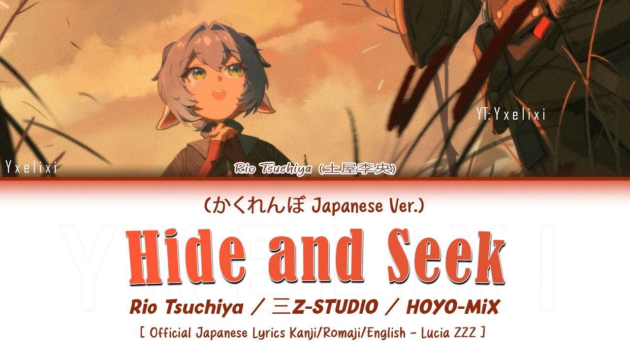 Hide and Seek - Lucia JP VA with Official Japanese Lyrics | Zenless Zone Zero ZZZ HOYO-MiX