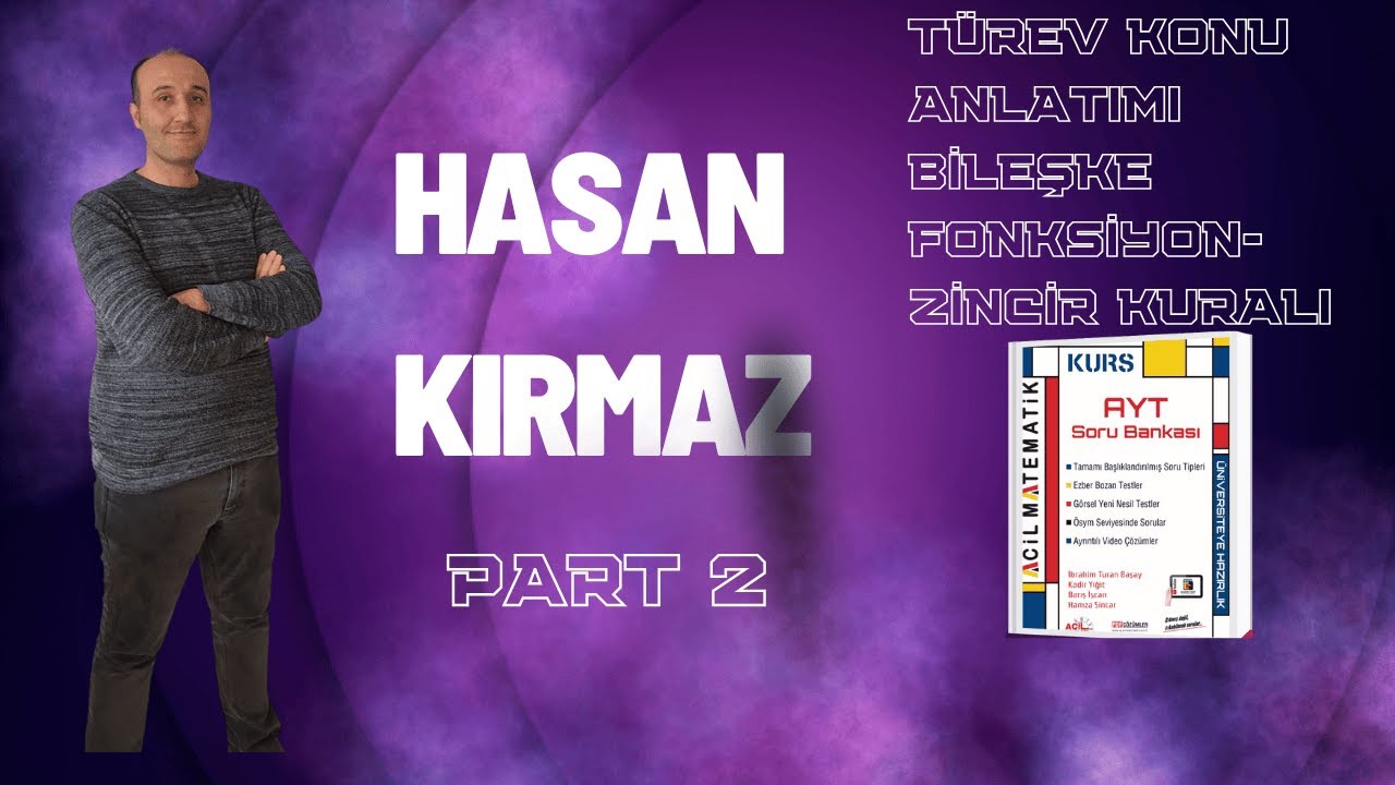 TÜREV KONU ANLATIMI PART 2 BİLEŞKE FONKSİYON-ZİNCİR KURALI