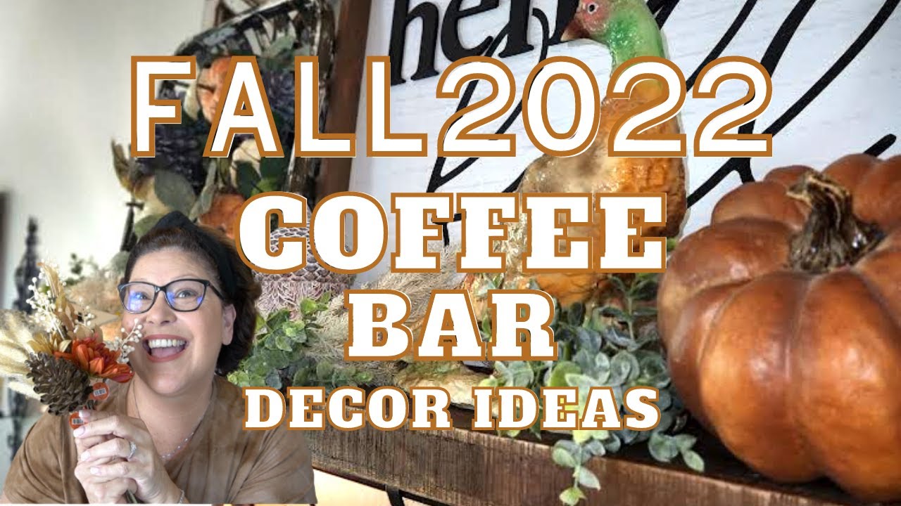 *NEW* FALL 2022 Home Decor/Decorating My Coffee Bar/Fall Decor Ideas #fall2022 #falldecor #coffeebar