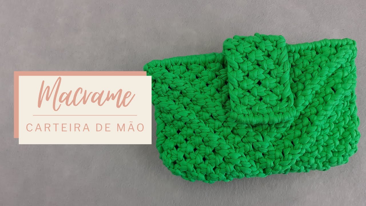 MACRAME PASSO A PASSO - Carteira de mão feito com fios de malha
