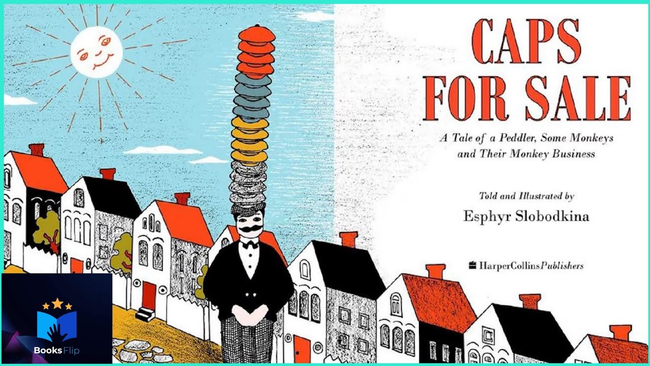 Caps For Sale by Esphyr Slobodkina (1940) Read Aloud ~ A Children's Classic Story! 🎩