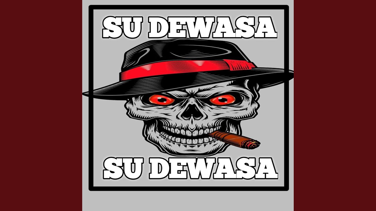 Dj Su Dewasa