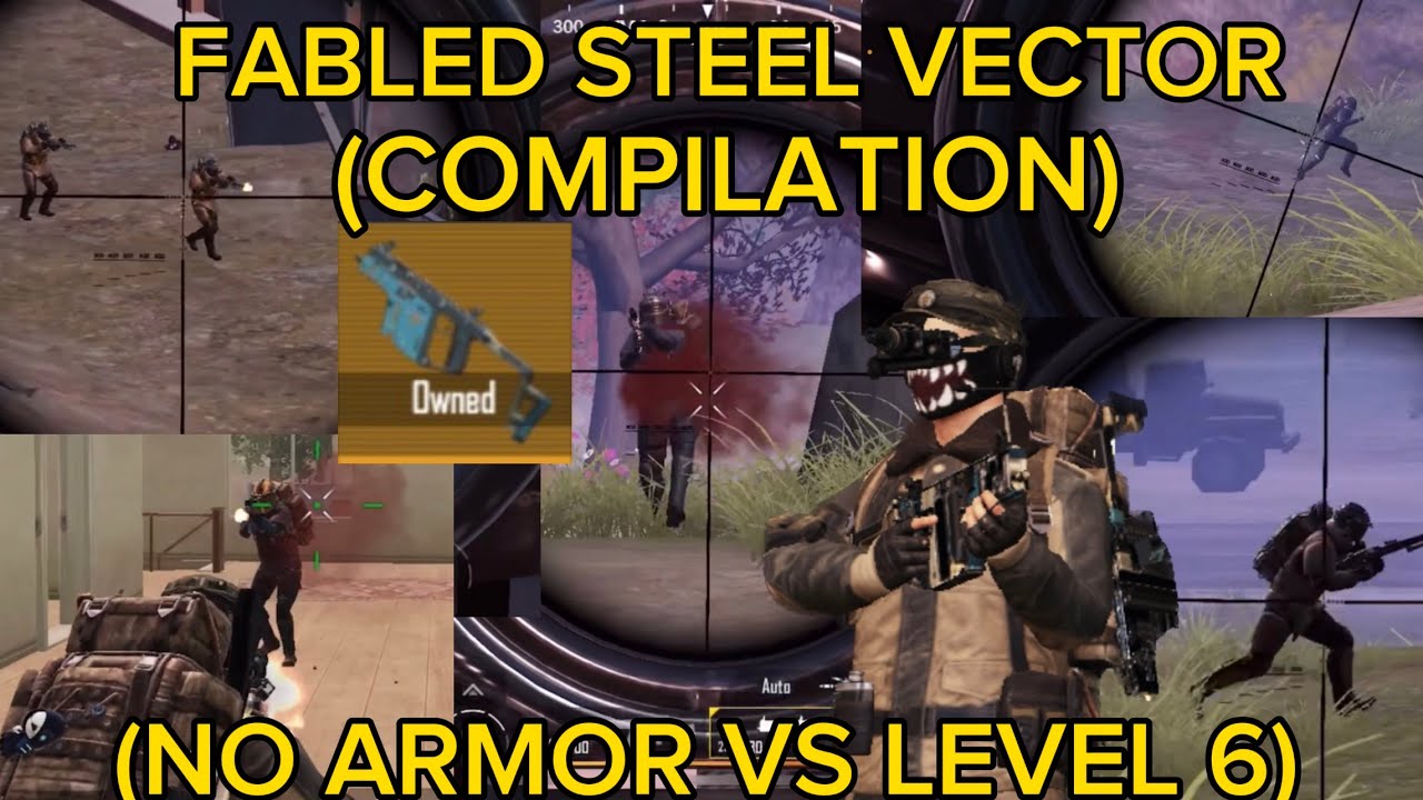 PUBG:Fabled Steel Vector(No Armor Vs Level 6) (COMPILATION) Metro Royale