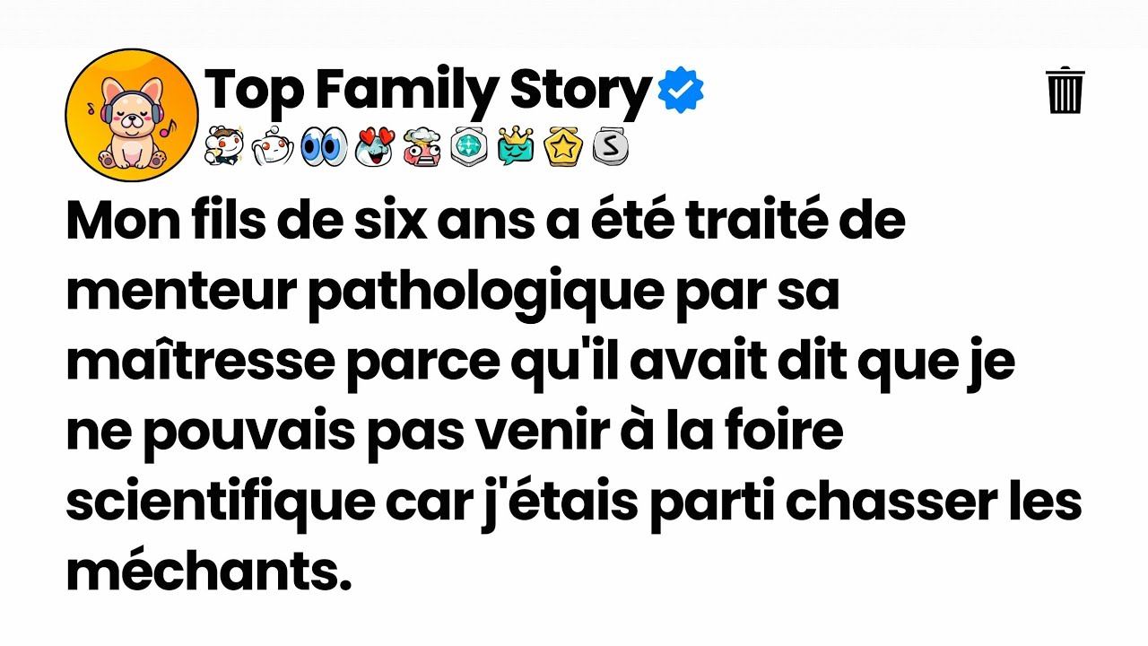 Mon fils de six ans a été traité de menteur pathologique par sa maîtresse parce qu'il avait dit....