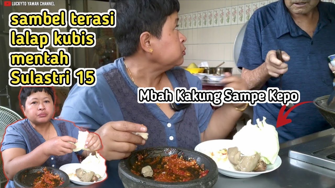 Lalab kubis mentah dan sambel terasi‼️ Embah Kakung Sampe Kepo , Sulastri 15.
