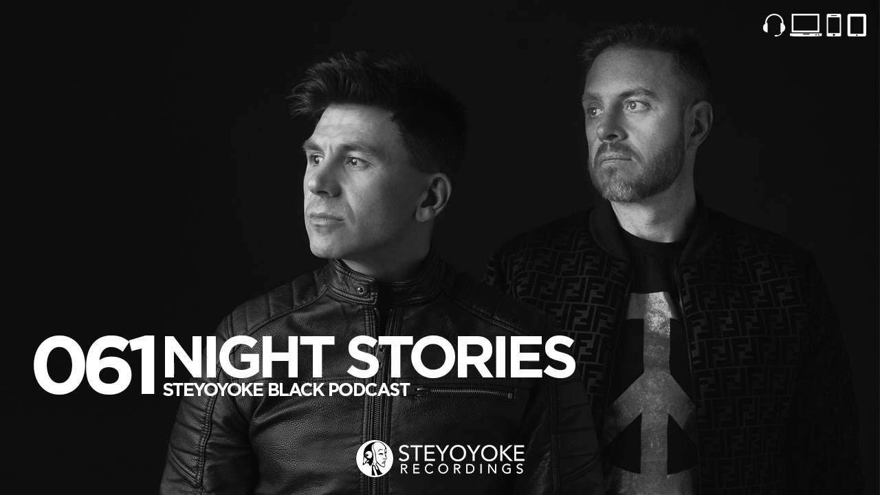 Night Stories - Steyoyoke Black Podcast #061 [Steyoyoke Black]