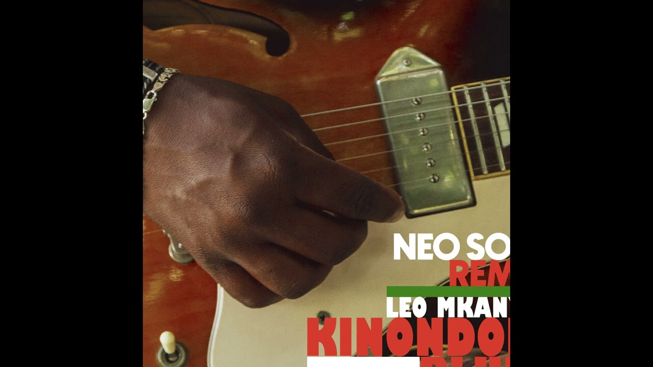 Leo Mkanyia - Kinondi Blues (Neo Soul Remix)