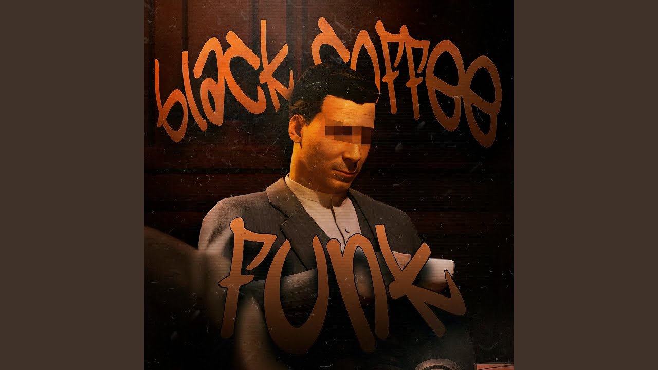 BLACK COFFEE FUNK (Slowed)