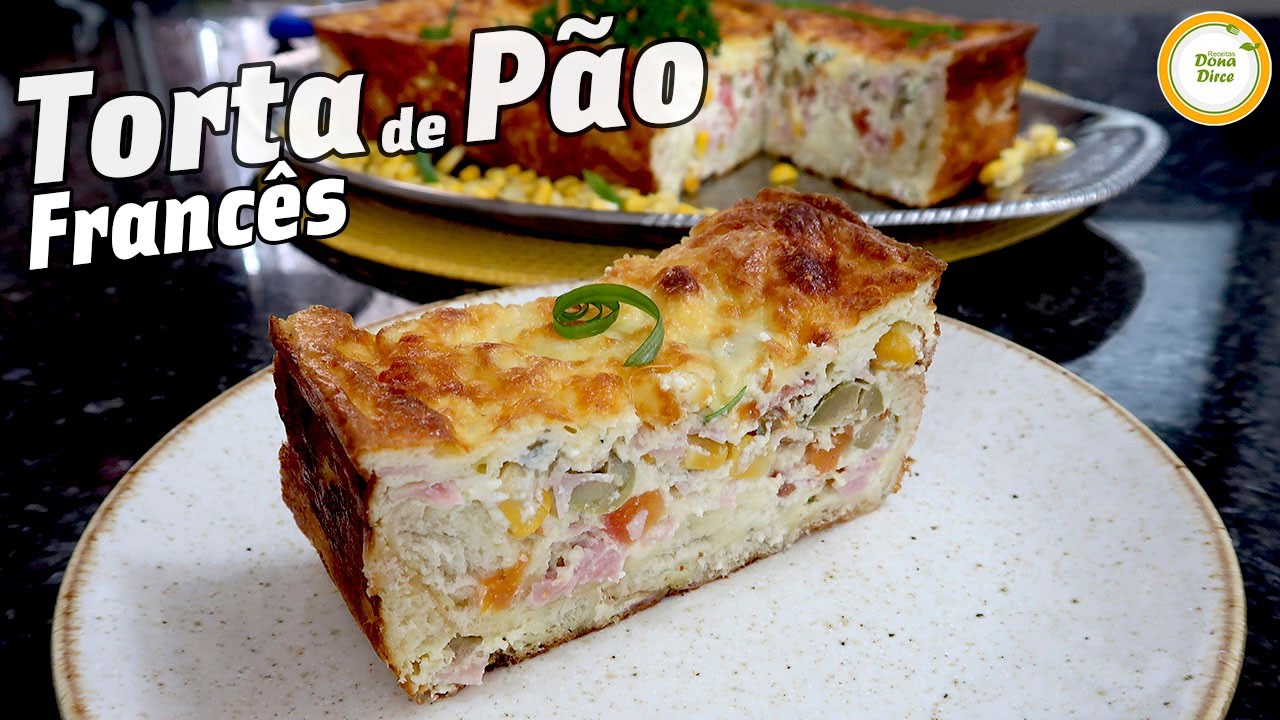 COMO APROVEITAR O PÃO AMANHECIDO | TORTA DE PÃO FRANCÊS | BOLO SALGADO DE PÃO COM LEGUMES #961