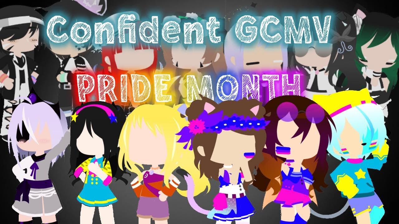 Confident GCMV | Gacha Club | Pride Month