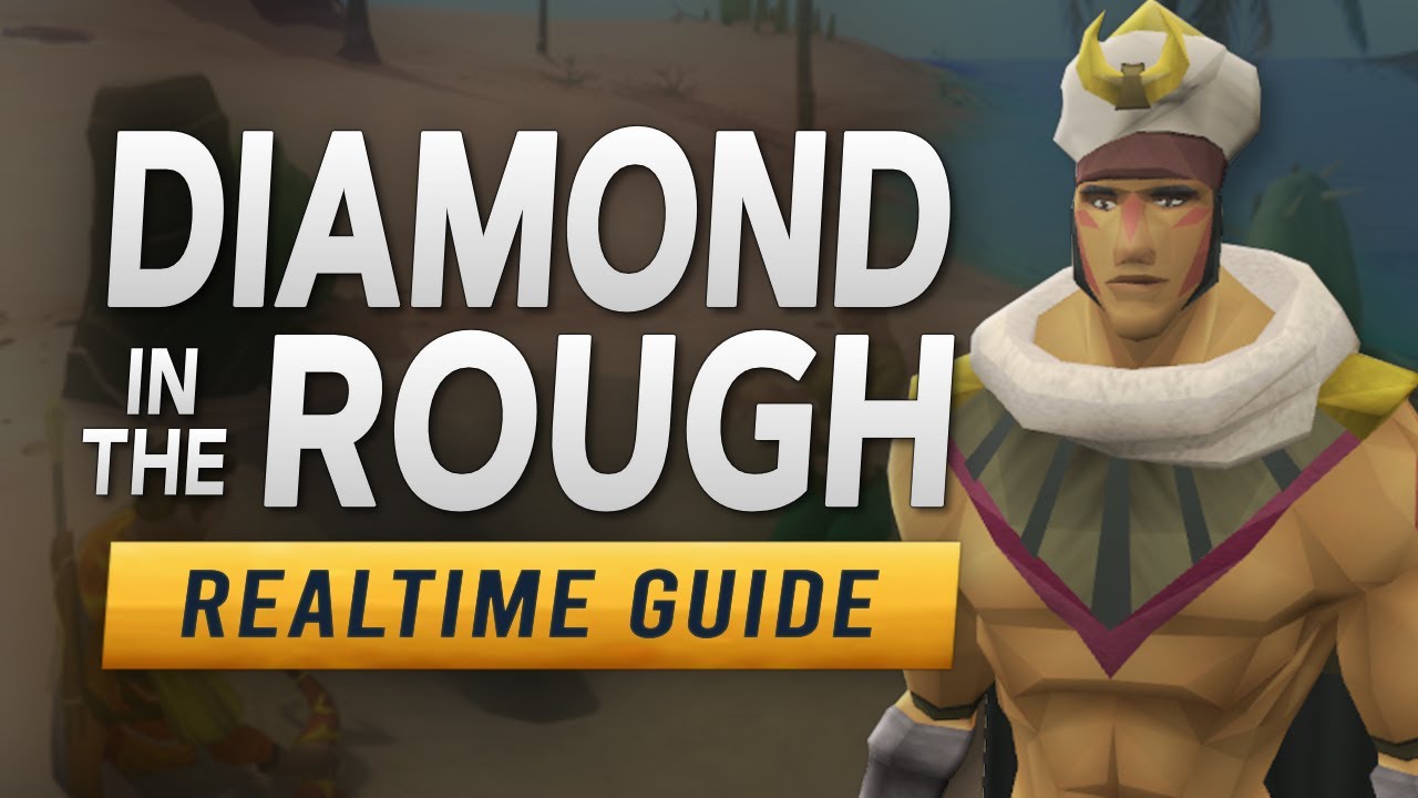 [RS3] Diamond in the Rough &ndash; Realtime Quest Guide