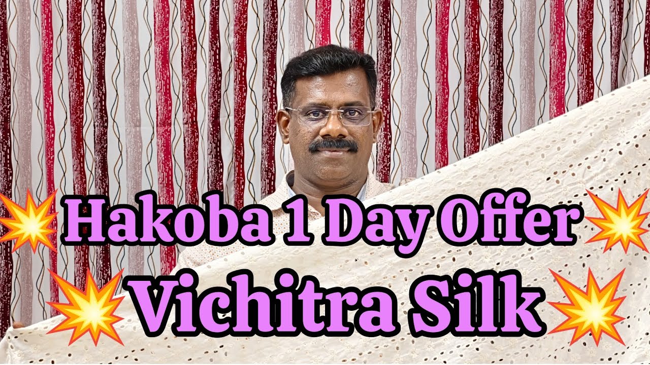 💥Hakoba 1 Day Offer💥Vichitra Silk💥
