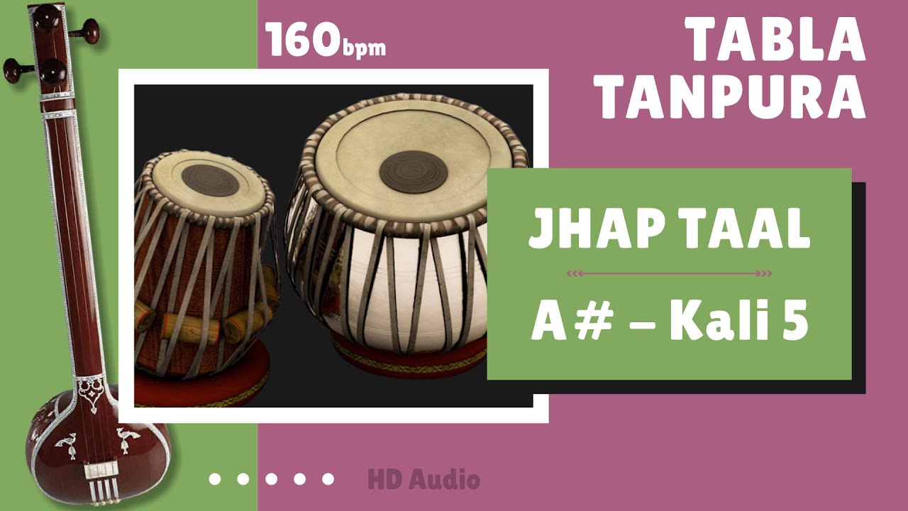 Download Tabla Jhap Taal (160 bpm) तबला झप ताल (१० मात्रा) | Kali 5 - Tanpura A#, काली ५