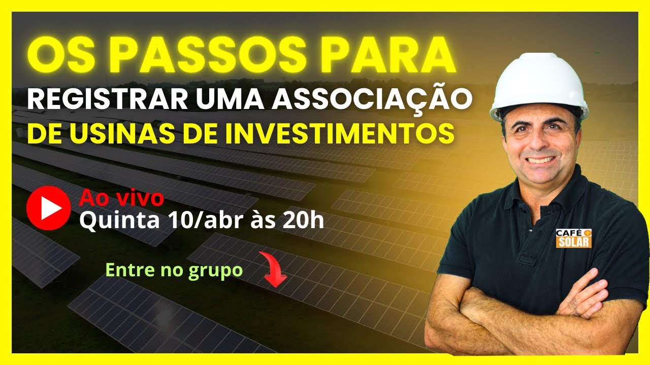 Os passos para REGISTRAR uma ASSOCIAÇÃO DE USINAS DE INVESTIMENTOS