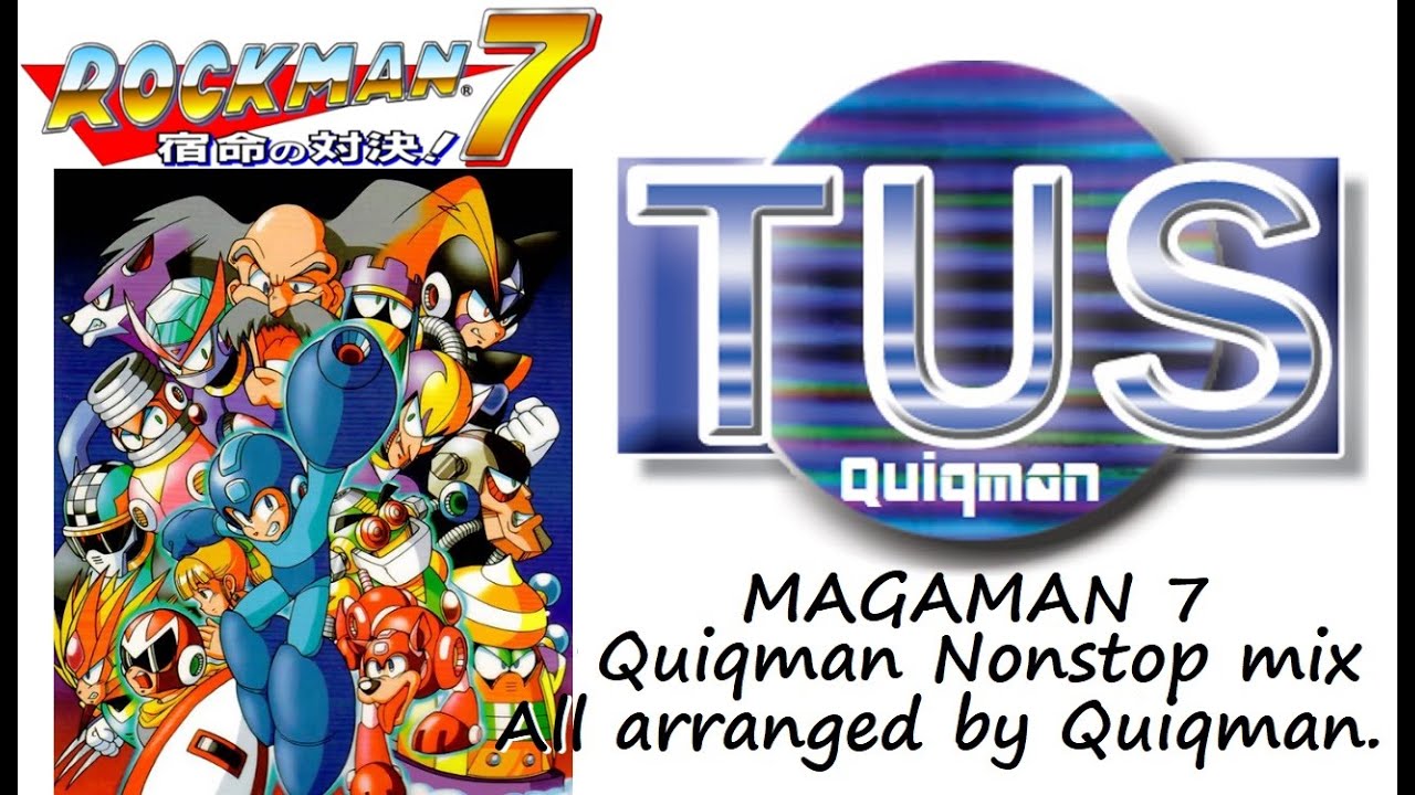 ロックマン７ ノンストップミックス(Quiqman mix)/ROCKMAN 7　Quiqman NONSTOP MIX