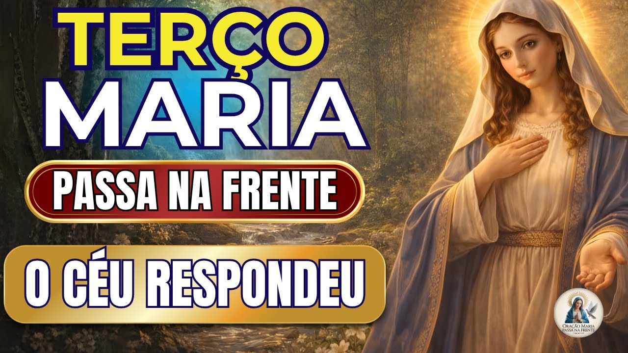 📿 Terço Maria Passa na Frente 🌹 Súplica Atendida 🙏