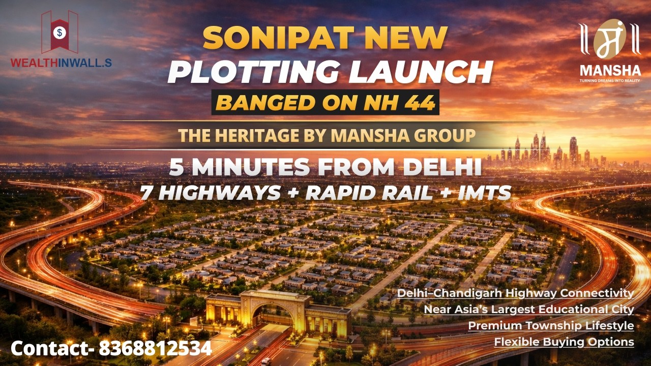 Sonipat’s New Plot Launch | The Heritage by Mansha Group | 7 Highways + Rapid Rail + IMTs