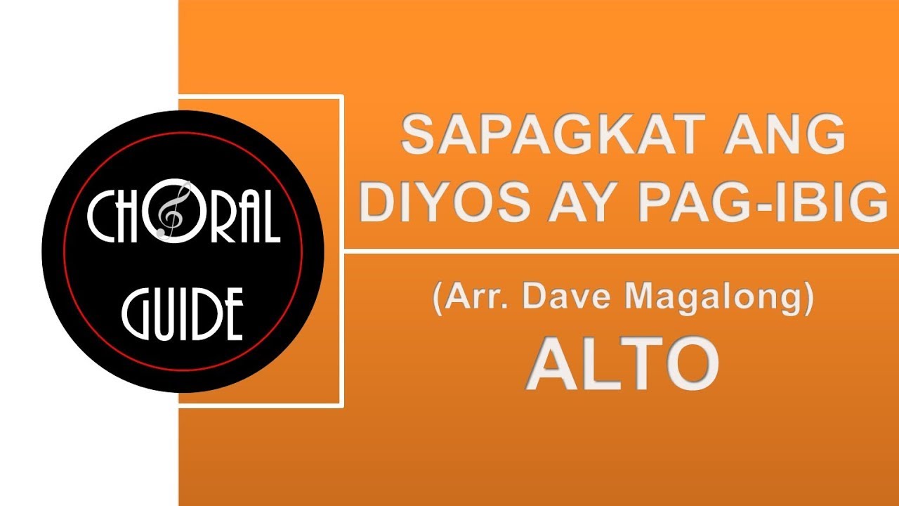 Sapagkat ang Diyos ay Pag-ibig - ALTO
