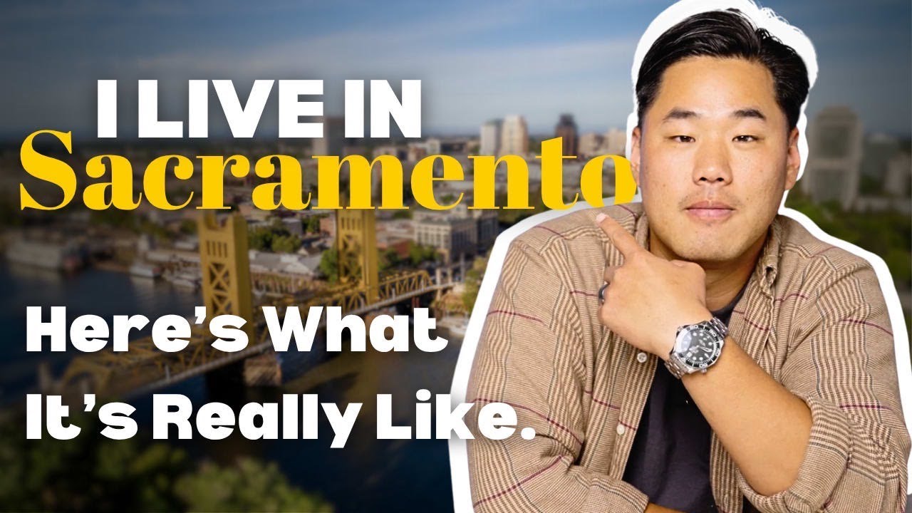 The Real Truth About Living in Sacramento