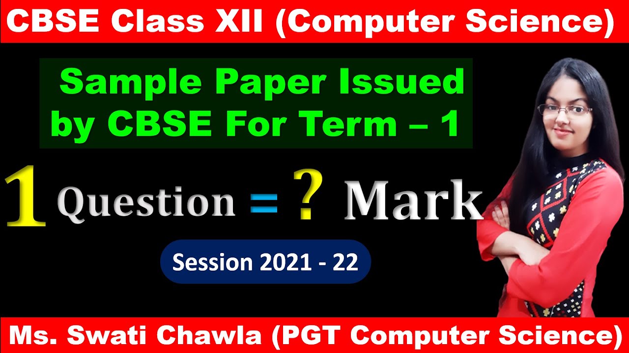1 Question how many marks | CBSE Sample Paper Class 12 Computer Science Term 1