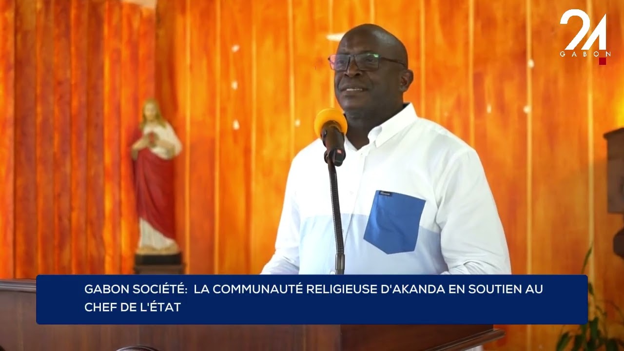 GABON SOCIÉTÉ:  LA COMMUNAUTÉ RELIGIEUSE D'AKANDA EN SOUTIEN AU CHEF DE L'ÉTAT