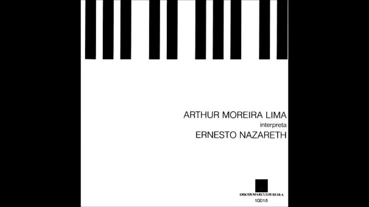 Arthur Moreira Lima-Arthur Moreira Lima Interpreta Ernesto Nazareth Vol. 1 #2 (1975) FULL ALBUM