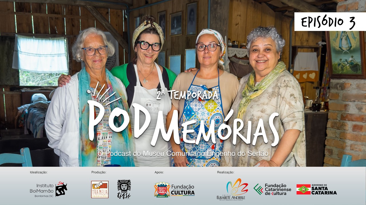 PODMemórias 2 - EPISÓDIO 3 - Patrimonio Alimentar como Identidade com Mestra Salete e Yolanda Flores