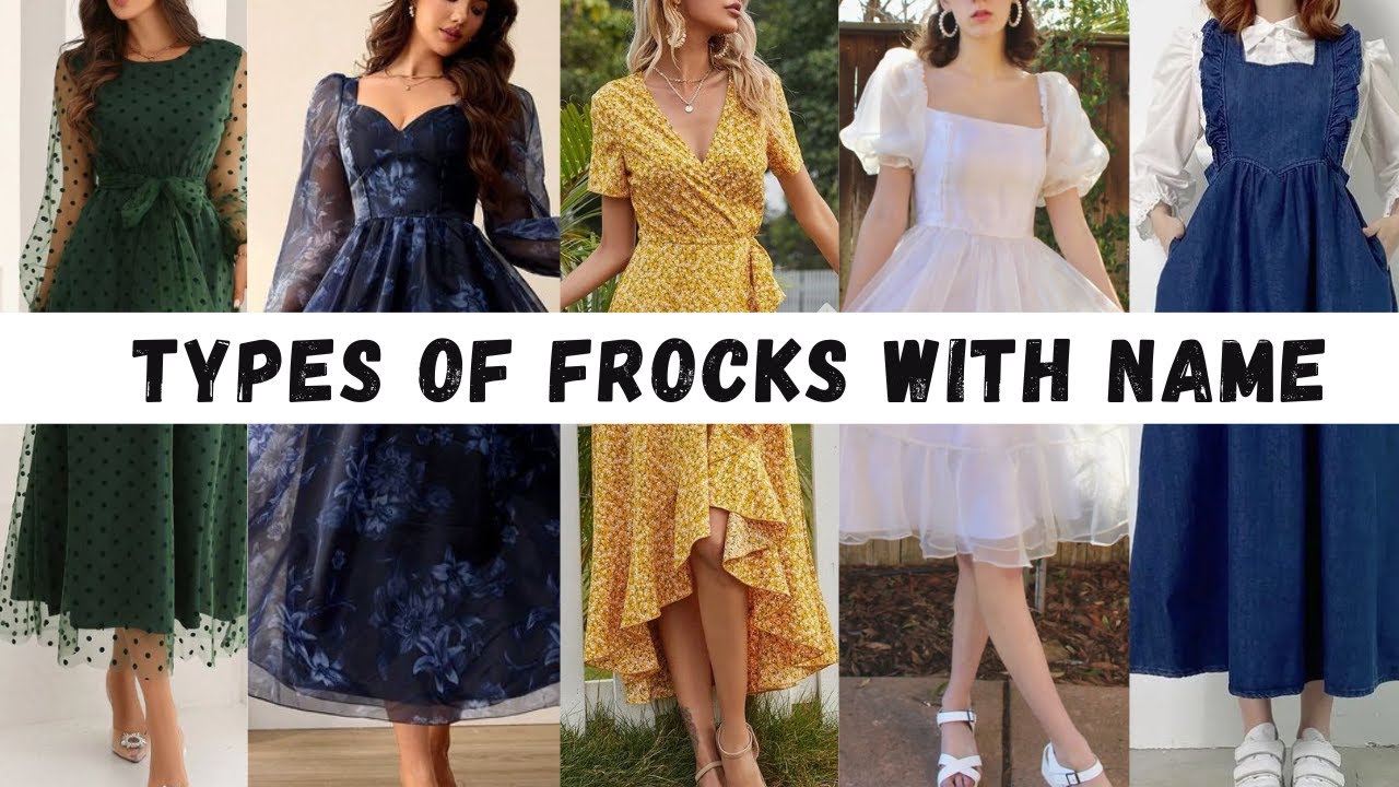 Types of frocks with names for Girls || fashionable Blog