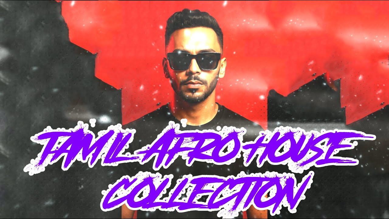 Tamil Afro House Collection | Episode -08 | DJ Gajen Production