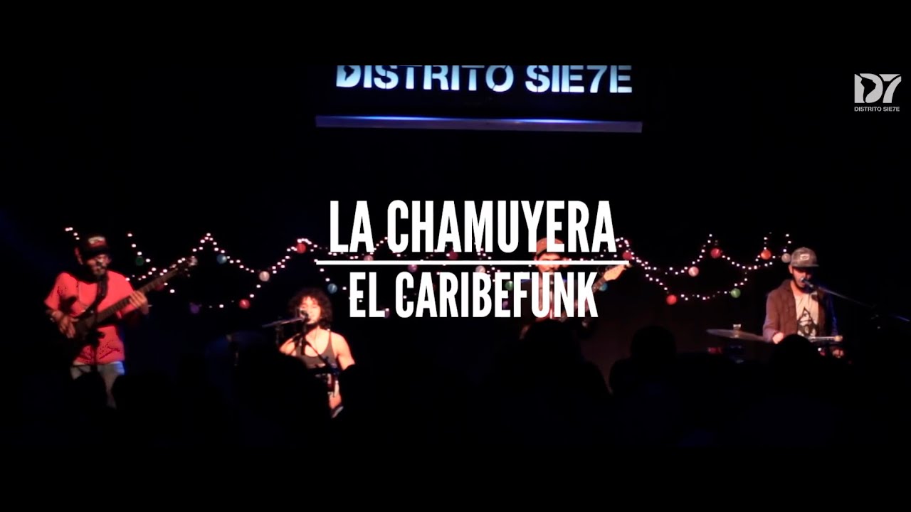 El Caribefunk | La Chamuyera (Folk Club D7)