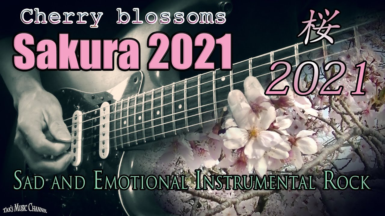 Tak - Sakura 2021 ~Cherry blossoms~ [Sad and Emotional Instrumental Rock Music] | Guitar Crying]