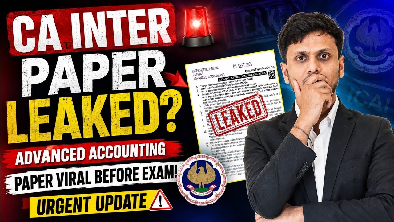 🚨 CA Inter Paper LEAKED? | Advanced Accounting Paper Viral Before Exam | URGENT UPDATE