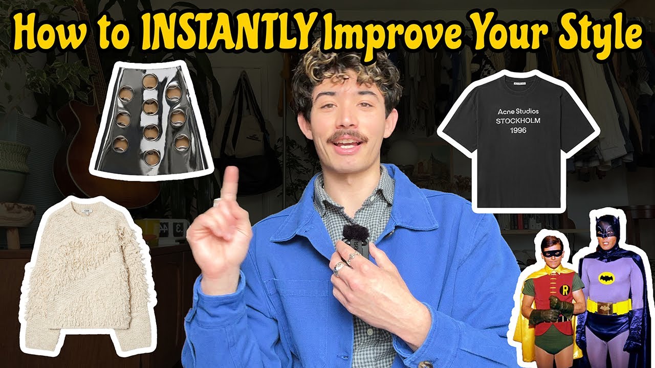 How to INSTANTLY Improve Your Style
