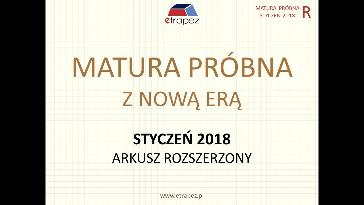 Matura próbna NOWA ERA styczeń 2018 - arkusz ROZSZERZONY matematyka