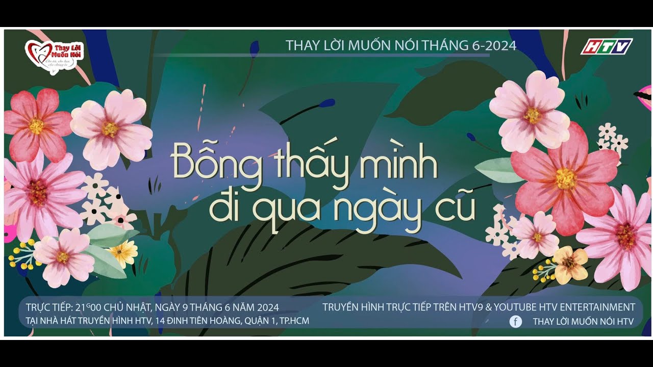 💝 Thay lời muốn nói T06/2024 | BỖNG THẤY MÌNH ĐI QUA NGÀY CŨ 💝