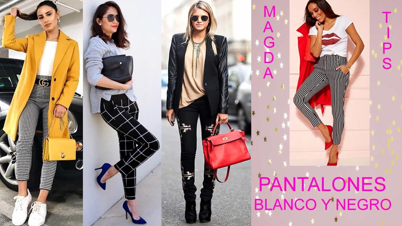 COMBINEMOS PANTALONES ESTAMPADOS BLANCO Y NEGRO
