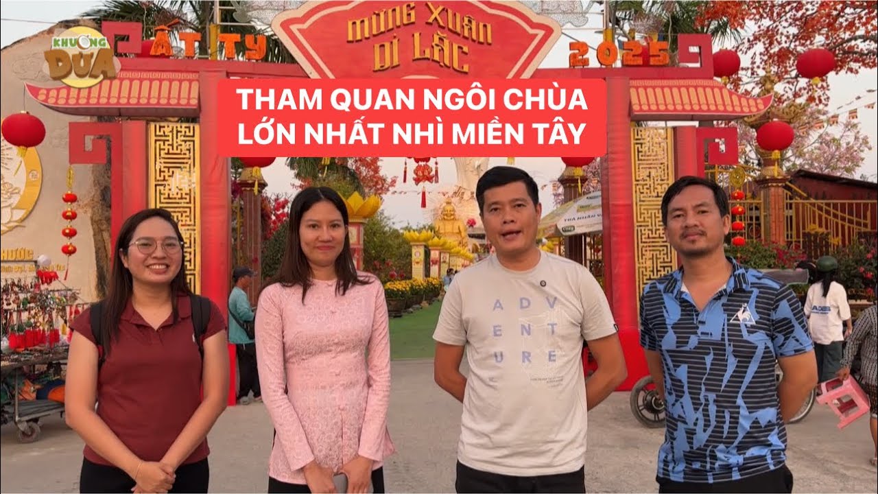 Tham quan ngôi chùa lớn nhất nhì miền Tây tại Bến Tre | Khương Dừa