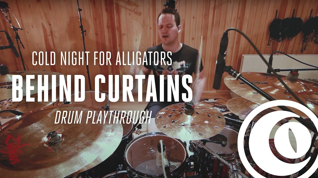 Cold Night For Alligators - Behind Curtains (DRUM PLAYTHROUGH)