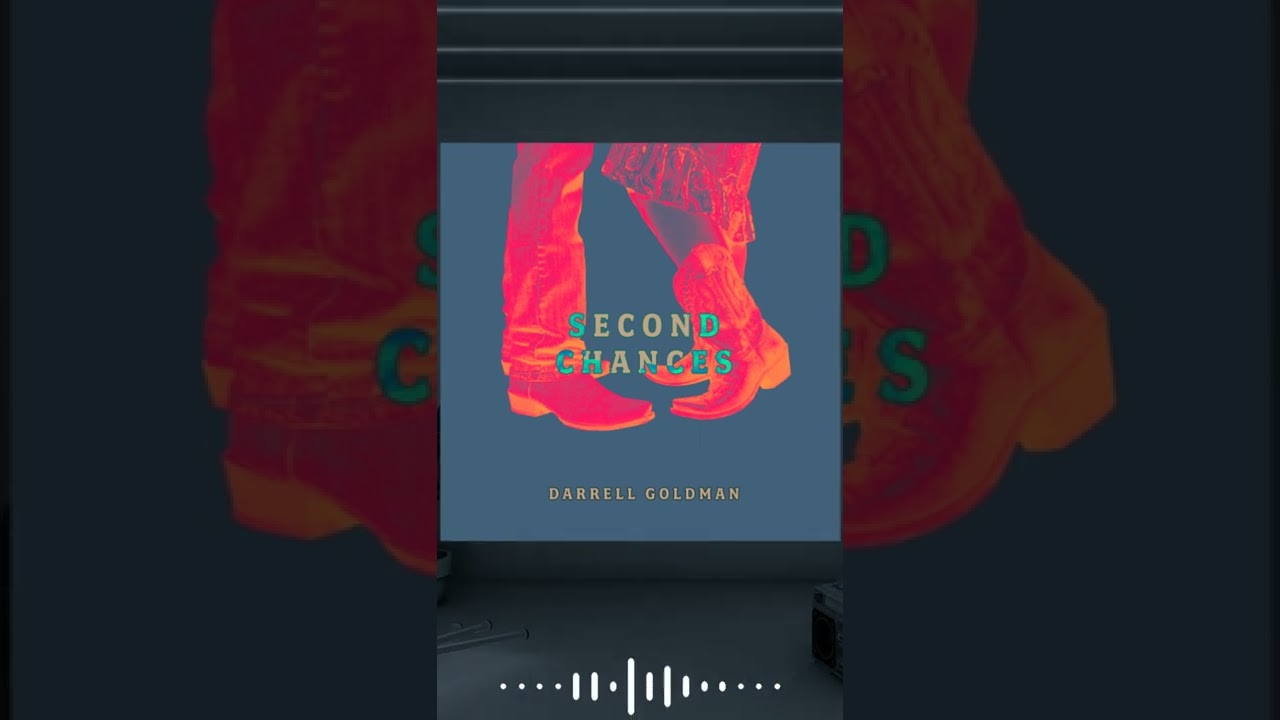 Darrell Goldman - Second Chances