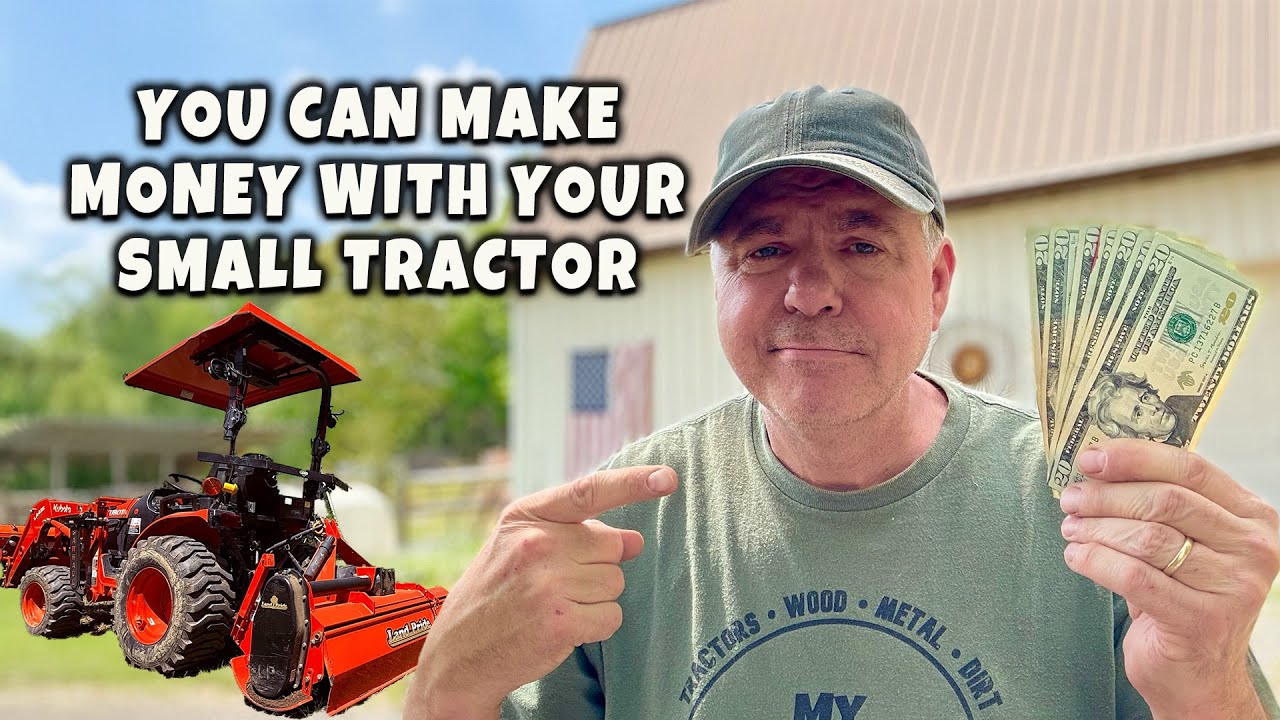 How to make money with your compact tractor! MCG video #281