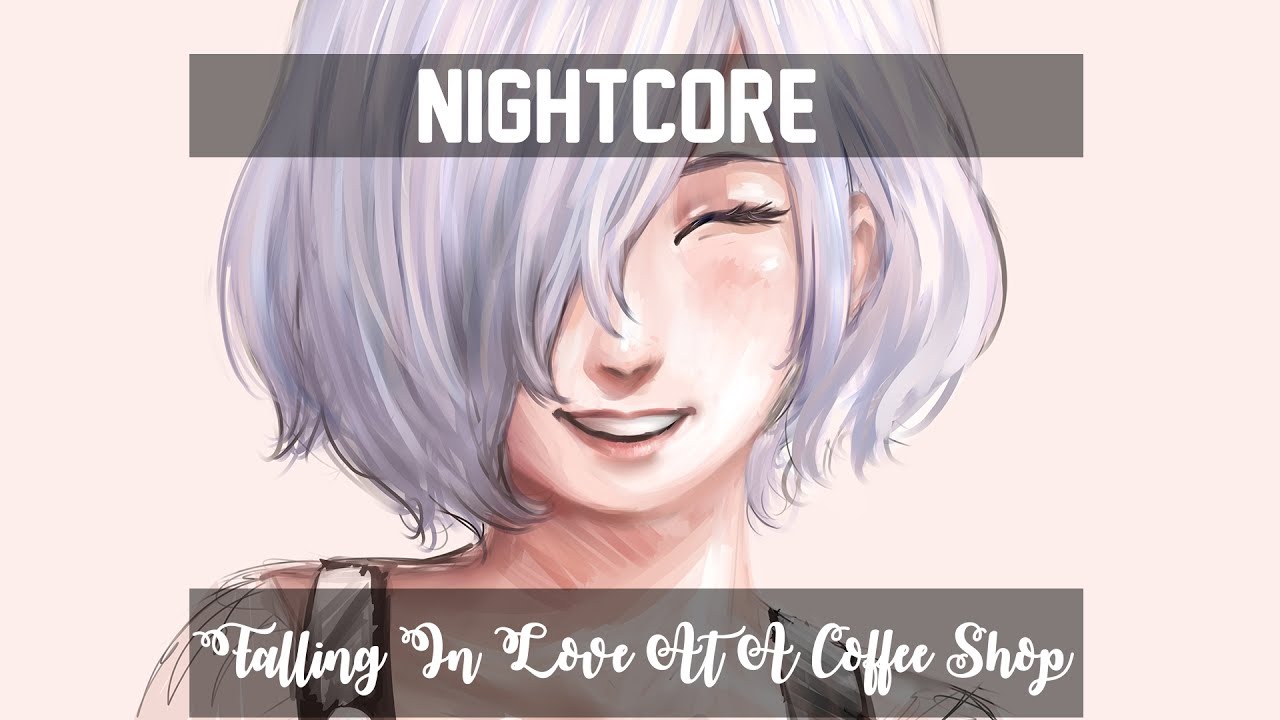 〘Nightcore〙↛ Falling In Love At A Coffee Shop 「Lyrics」