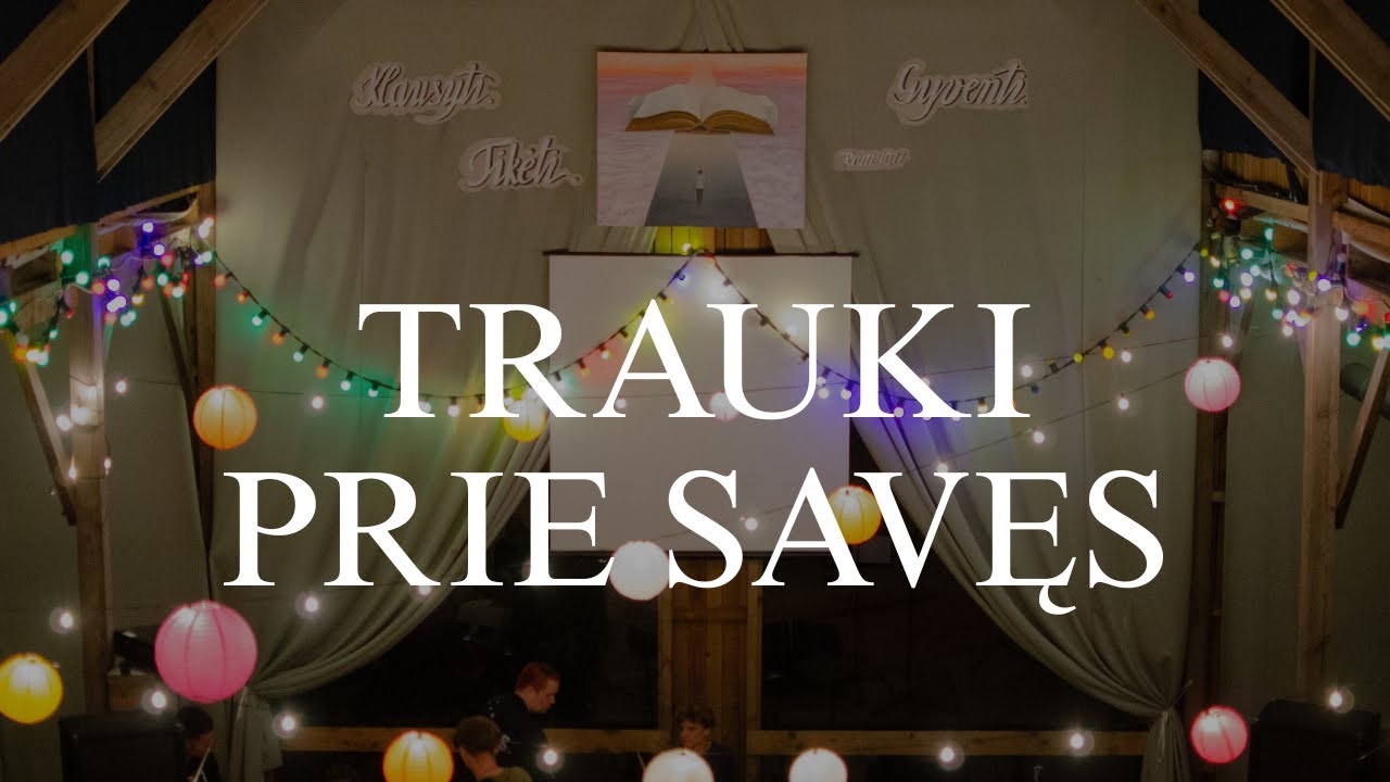 Trauki prie savęs