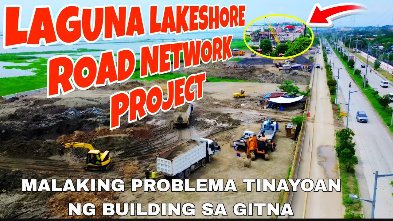 DPWH GAGAWA SA LAGUNA LAKESHORE PROJECT 😯MAY HADLANG PA. MAY NAGTAYO NG BUILDING