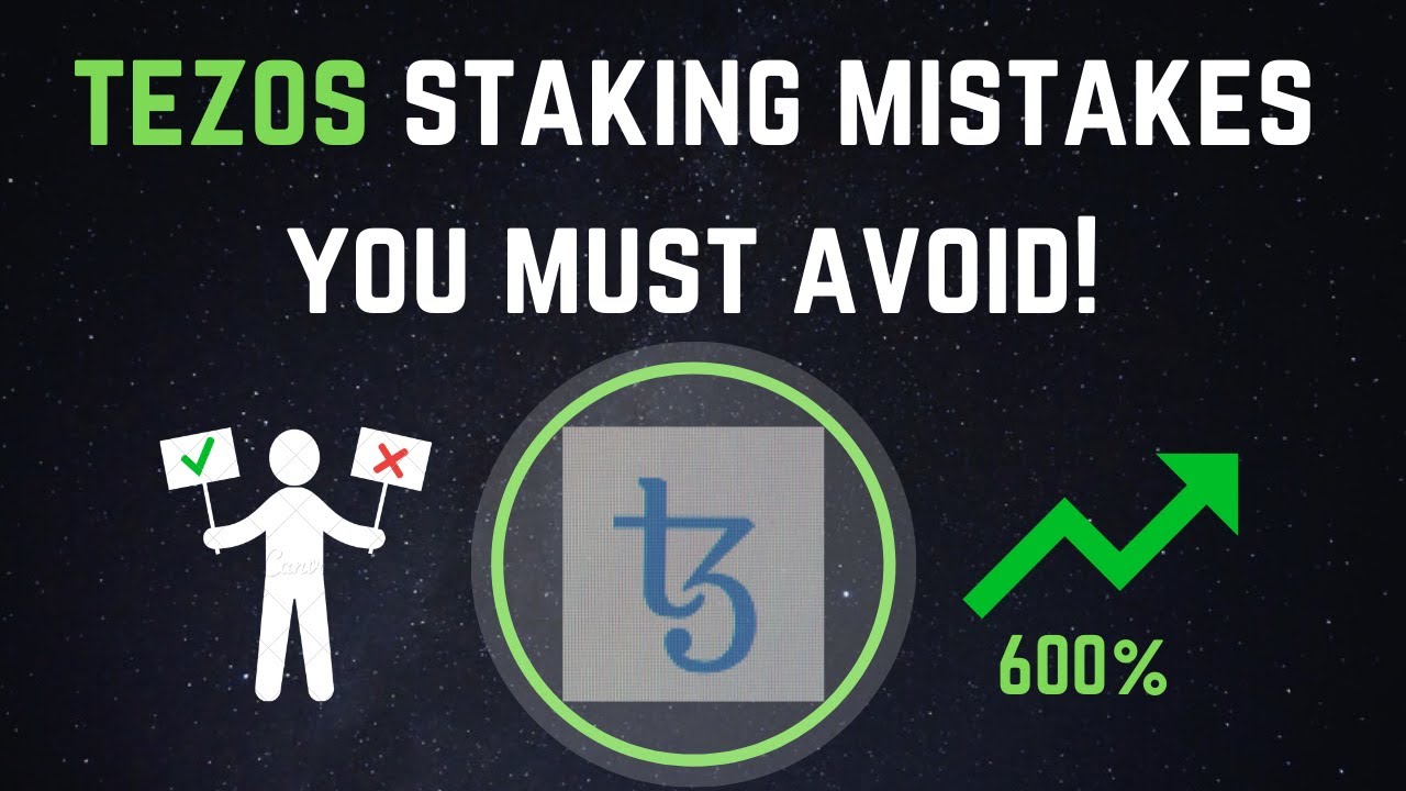 2 Tezos Staking Mistakes You Must Avoid!
