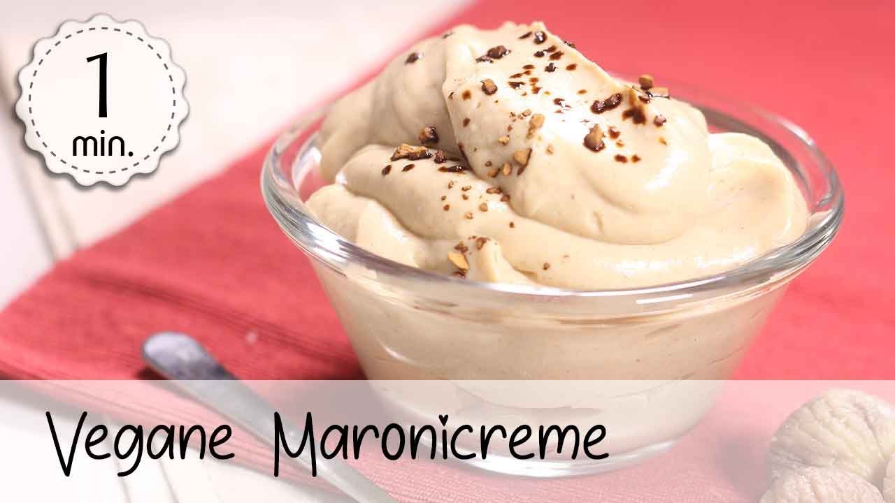 Vegane Maronicreme selber machen | Maronencreme Dessert Vegan & Gesund! | Vegane Rezepte 💚