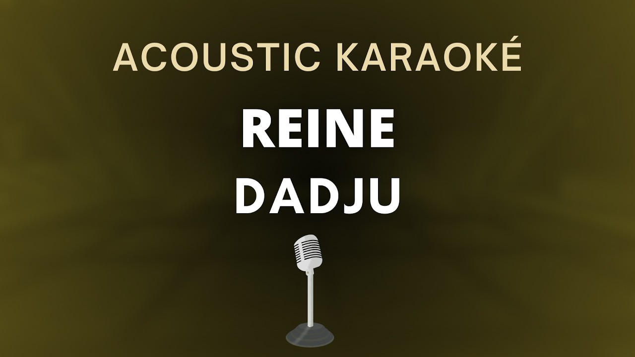 Dadju - Reine (Acoustic Karaoké)