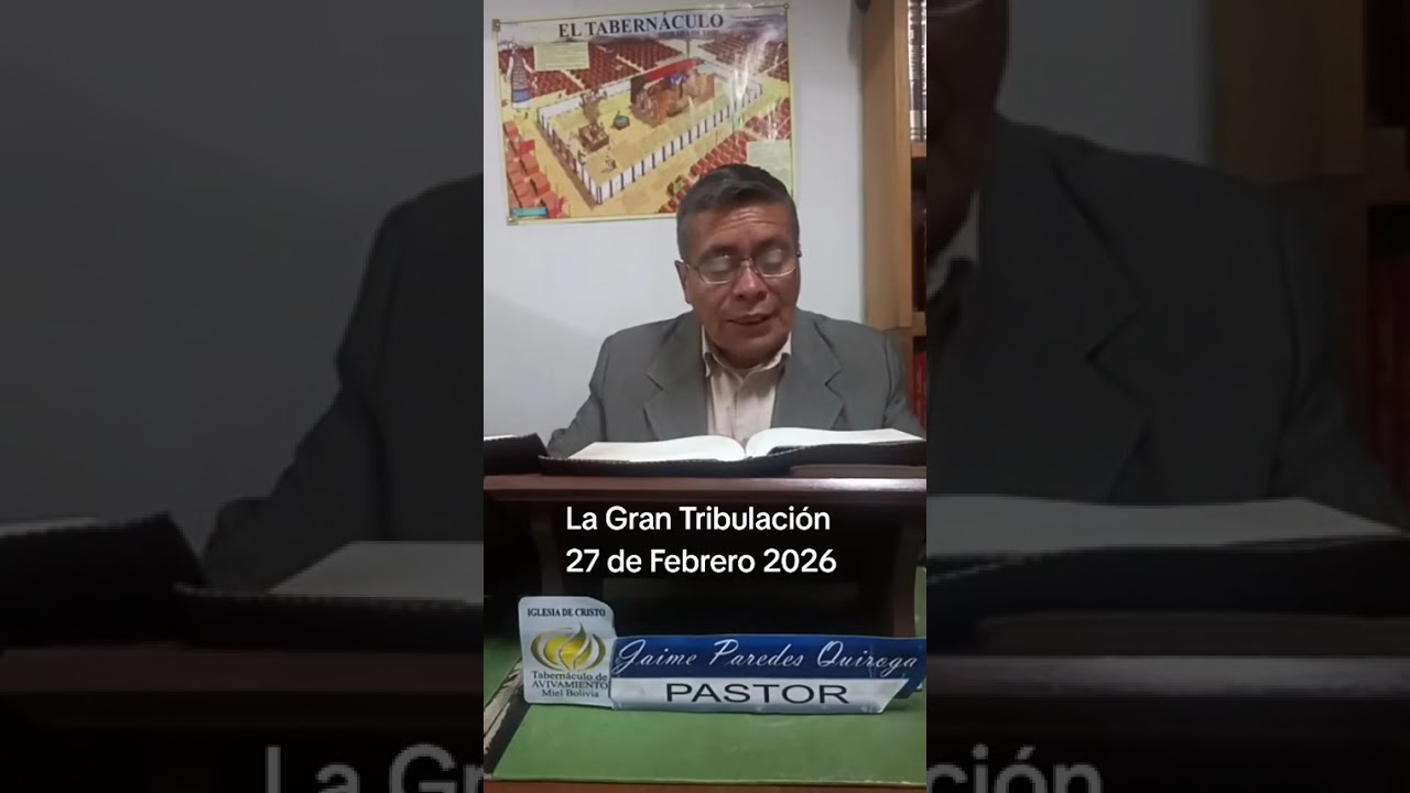 La Gran Tribulación 27 de Febrero 2026