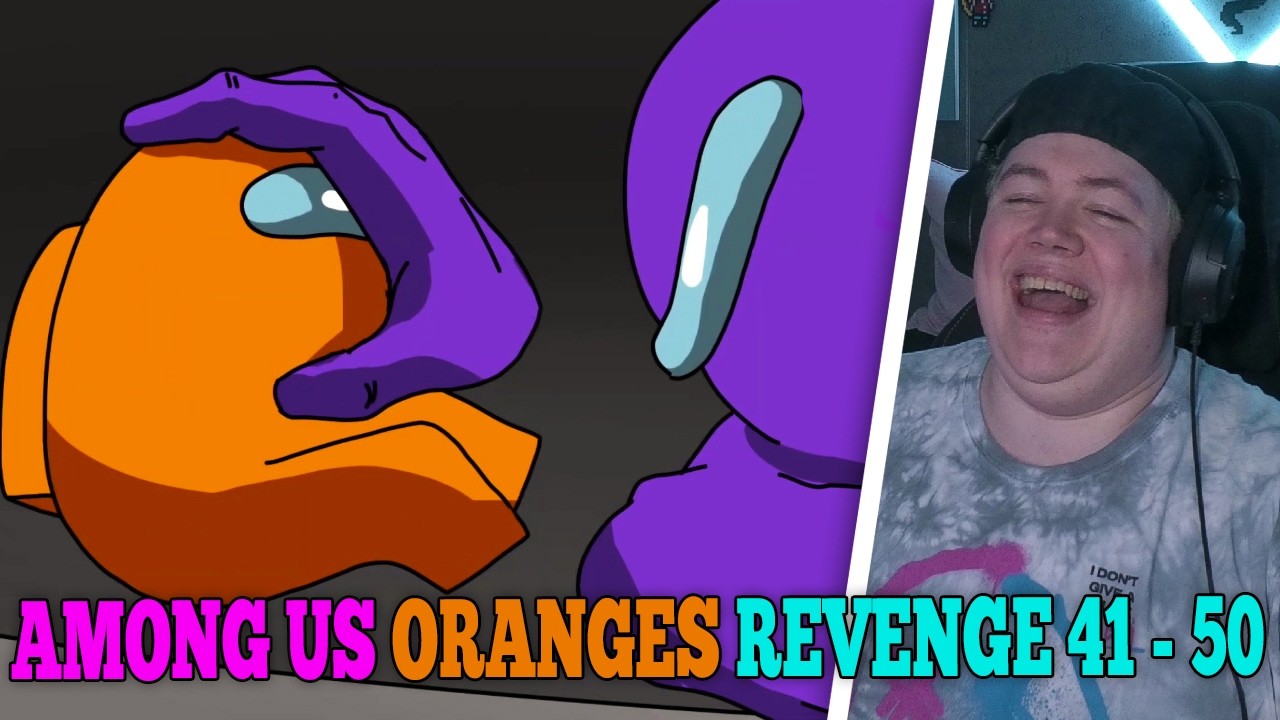 Among Us Orange's Revenge 41 - 50 | REAKTION